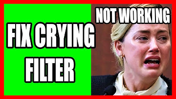 How to Fix Crying Filter Not Working on Snapchat