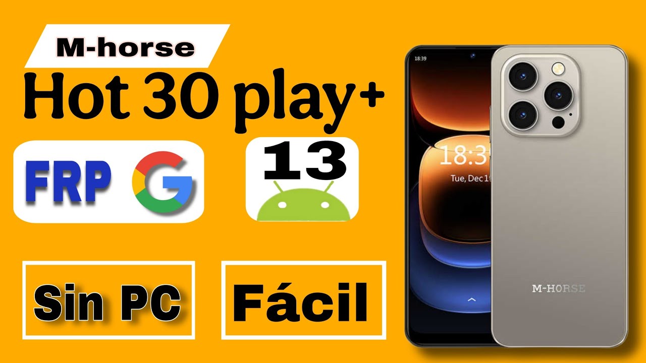 Eliminar cuenta Google M-Horse 30 Play+ sin PC | Android 13 | actualizado 2025