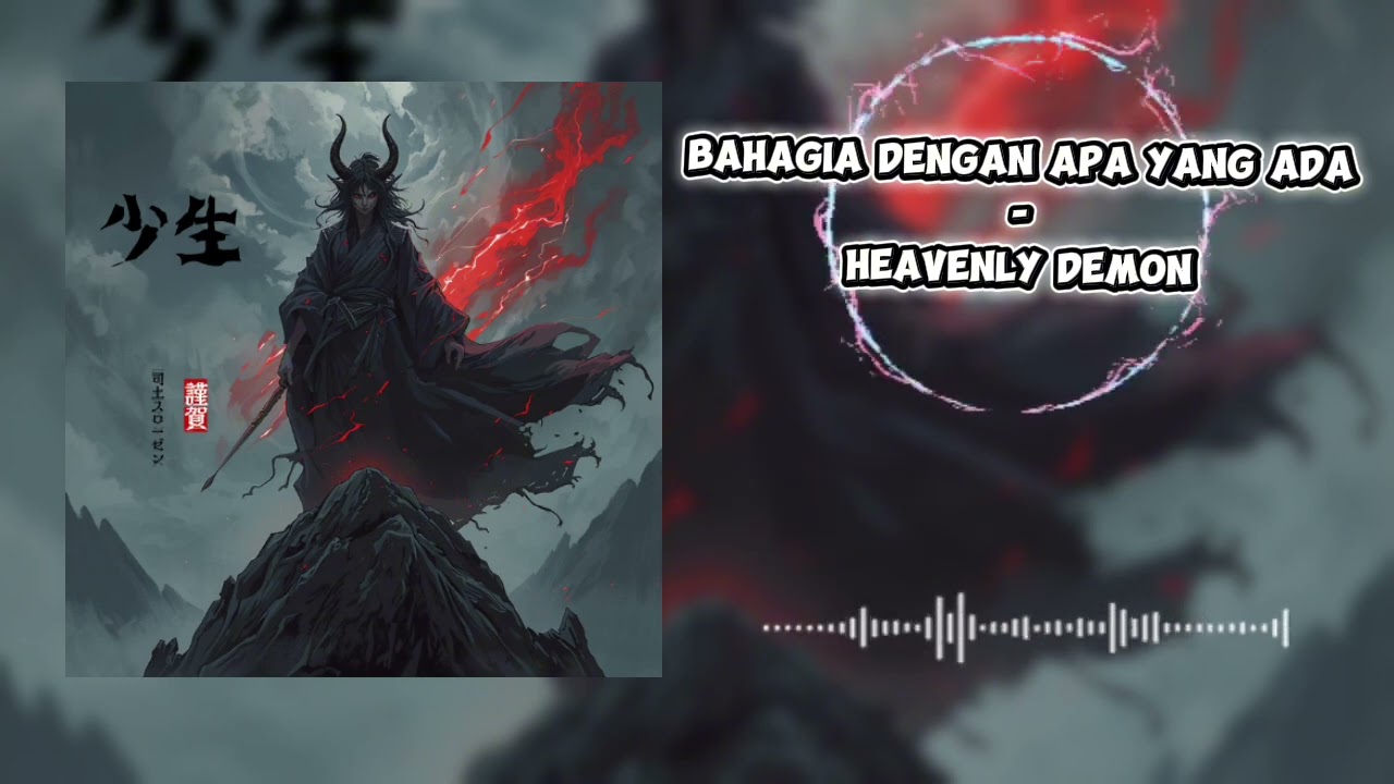Bahagia dengan apa yang ada-heavenly demon (official music) 