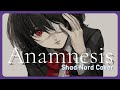 (Another) Anamnesis - Annabel【SHAD COVER】❣️🎵