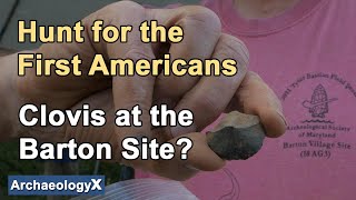 Hunt for the First Americans: Finding Clovis at the Barton Site
