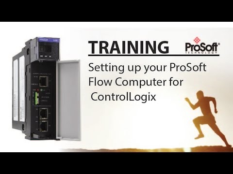 Set Up: Setting up your ProSoft Flow Computer for ControlLogix®