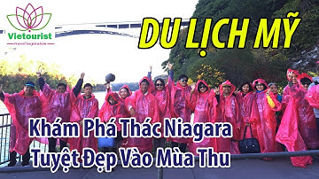 Du Lịch Mỹ - Khám Phá Thác Niagara Tuyệt Đẹp Vào Mùa Thu - Vietourist.com.vn