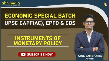 Economics  for CAPF(AC) and EPFO | Monetary Policy Instruments | By Asst Commdt Atul Sambharia