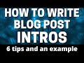 How to write blog post intros - 6 quick tips