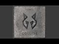 Collide Collide