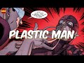 Who is DC Comics' Plastic Man? LITERAL "Busy-Body"