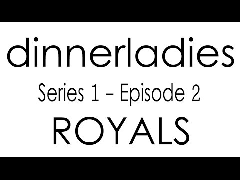 Dinnerladies - Series 1 - Episode 2 - Royals