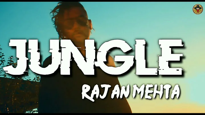 Jungle - Underground HIP HOP | Rajan Mehta | New S...
