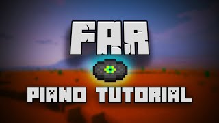 Video thumbnail of "C418 - Far (from Minecraft) - Piano Tutorial"