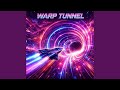 Warp Tunnel