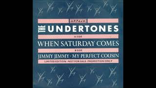 The Undertones : When Saturday Comes