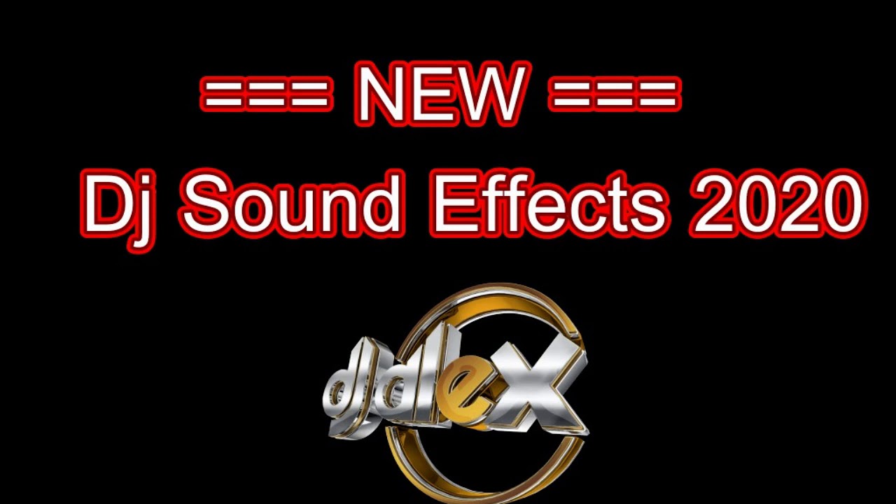 New Dj Sound Effects, Drops, Jingles 2020 YouTube