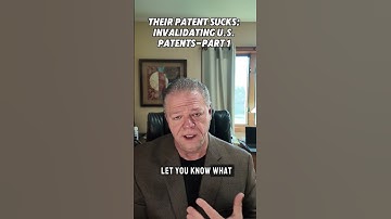 Part 1 on Invalidating U.S. Patents- Overview #patent #patentattorney