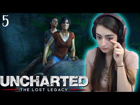 ALMOST CRYING! - Uncharted: The Lost Legacy Playthrough - Part 5