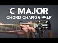 C Major Chord - 3 Simple Chord Changing Tips