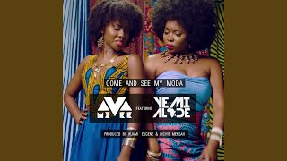 Video thumbnail of "MzVee - Come and See My Moda (feat. Yemi Alade)"