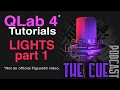 The Cue Tutorials - QLab 4 (Unofficial) - Episode 13 - Lights Part 1