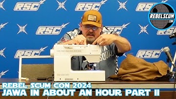Jawa in About an Hour Part 2 - Rebel Scum Con 2024 Panel
