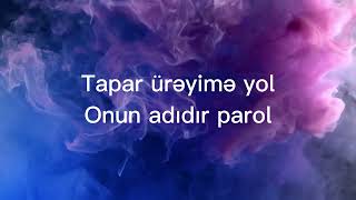 Aygün Kazımova - Parol (Lyrics video sozleri) #aygünkazımova Resimi