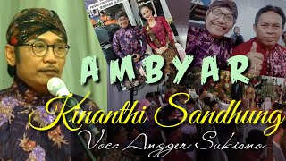Ambyar  Kinanthi Sandhung  Angger Sukisno