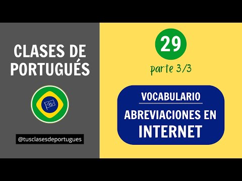 Clases de Portugués - Clase 29.3 - ABREVIACIONES EN INTERNET - Vocabulario - NIVEL INTERMEDIO B1