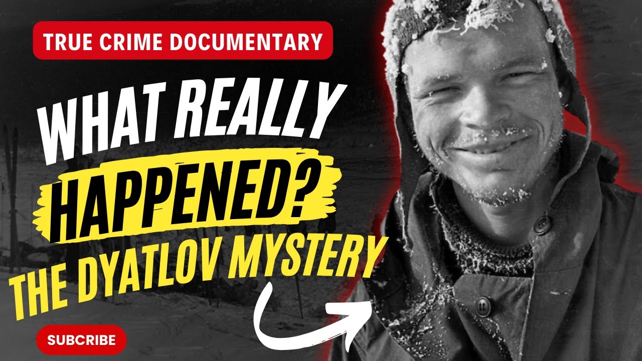 Unsolved Ural Mystery The Baffling Dyatlov Pass Incident Unveiled