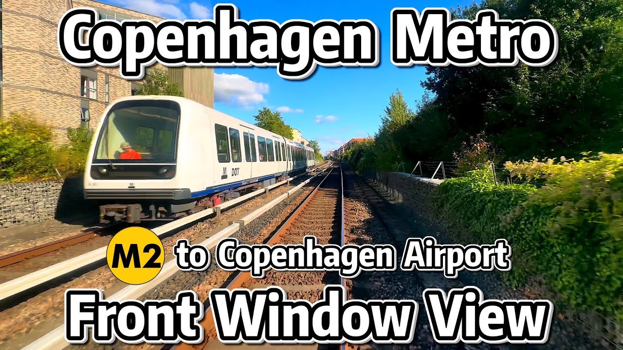 ⁴ᴷ⁶⁰ Copenhagen Metro Front Window View - M2 Line to Copenhagen Airport