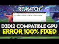 Fix Rematch D3D11 Error ✅ | DirectX 11 Not Supported or Crashing Issue Solved
