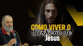 How to Live Under the Lordship of Jesus - Tatá