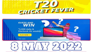 Amazon Funzone T20 Cricket Fever Guess and Win Answers Today|8 May 2022 | Daily Quiz Time