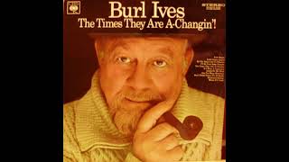 Burl Ives - One Too Many Mornings