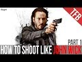 How to Shoot Like John Wick: Part 1