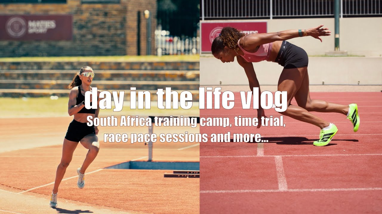 day in the life of the 400m & 400mH: training vlog, south africa camp, time trial, race pace session