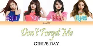 Girl's Day (걸스데이) - Don't Forget Me (나를 잊지마요) (Han | Rom | Eng Color Coded Lyrics)