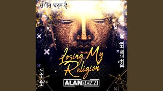 Losing My Religion - Alan Benn