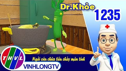 Dr. Khỏe - Tập 1235: Ngải cứu chữa tiêu chảy mãn tính