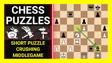Chess Puzzles to Practice. Themes: Short puzzle, Crushing, Middlegame. Learn Chess