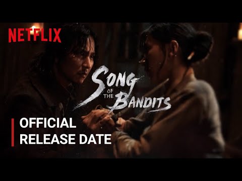 Song of the Bandits Release Date  | Song of the Bandits Trailer | Netflix