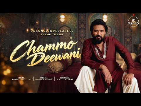 Kausar Munir, Amit Trivedi & Poorvi Koutish - Chammo Deewani