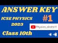 ICSE PHYSICS 2023 | Class 10 | Solution | Answer Key I | Board Exam |