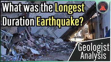 What was the Longest Earthquake? Geologist Analysis