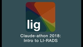 Claude-athon 2018 (pt 7): Introduction to LI-RADS