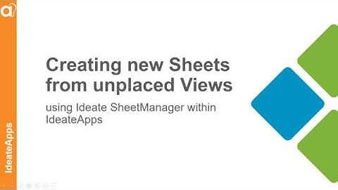 Easily create new Sheets from unplaced Views using Ideate SheetManager