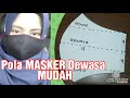 Cara membuat Pola MASKER Dewasa praktis