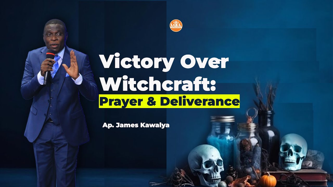 DISARMING THE SPIRIT OF WITCHCRAFT || PRAYER WATCH| AP. JAMES KAWALYA