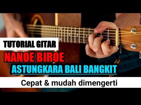 Kunci gitar lagu nanoe biroe