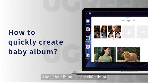 UGREEN NASync Tutorial Series - Create a Baby Album