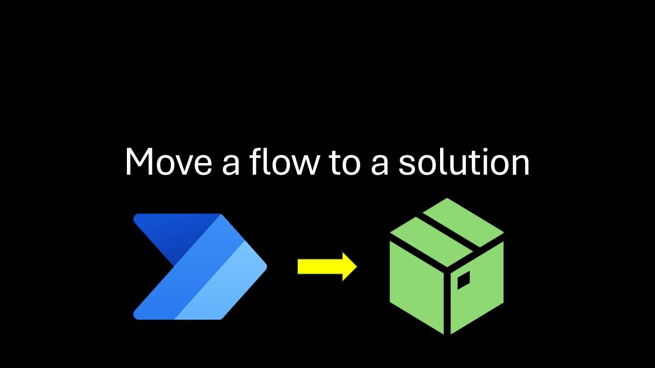 Move a flow to a solution - YouTube