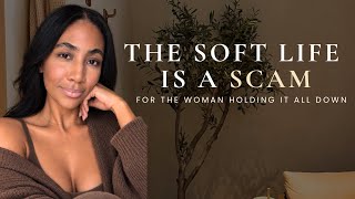 The Soft Life Is a Scam | What Nobody Is Telling Women About Rest and Ambition screenshot 5
